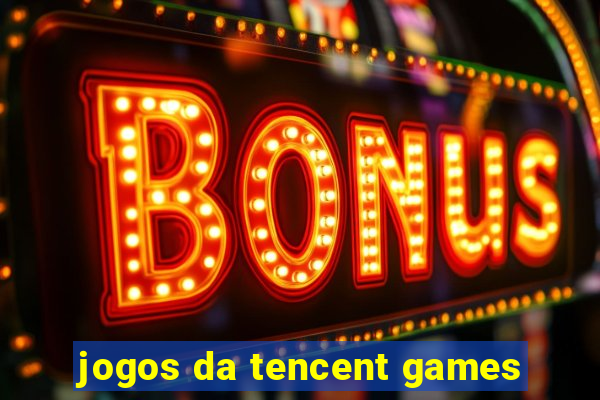 jogos da tencent games